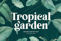 Tropical Garden – Elegant Serif Font