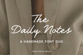 The Daily Notes - Script and Sans